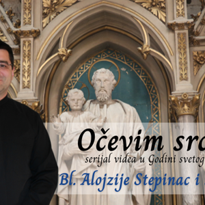Bl. Alojzije Stepinac i sv. Josip | OČEVIM SRCEM (6)
